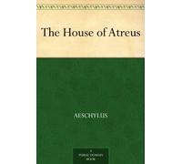 The House of Atreus