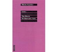 The House of Bernarda Alba (Drama Classics) (Nick Hern Books Drama Classics) Jo Clifford (Auteur)
