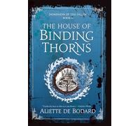 The House of Binding Thorns
