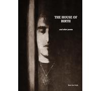 The House of Birth: and other poems