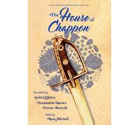 The House Of Chappon: 7 (Austro-Hungarian Military Sabre Series)
