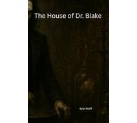 The House of Dr. Blake