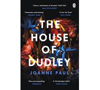 The House of Dudley: A New History of Tudor England. A TIMES Book of the Year 2022