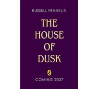 The House of Dusk An unputdownable adventure, perfect for fans of Philip Pullman - Russell Franklin - Puffin - ebook (ePub) - Livre