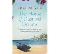 The House of Dust and Dreams Brenda Reid Brenda Reid (Auteur)