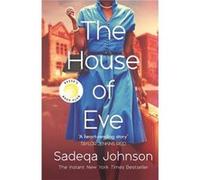 Sadeqa Johnson – The House of Eve – Roman historique déchirant et addictif – Relié, en anglais