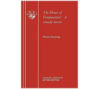 The House Of Frankenstein! - A Comedy-Horror