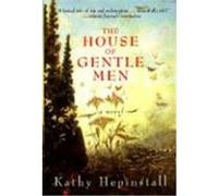 The House of Gentle Men Kathy Hepinstall (Auteur)