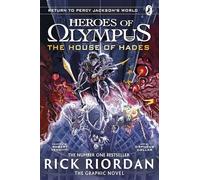 The House of Hades: The Graphic Novel (Heroes of Olympus Book 4)