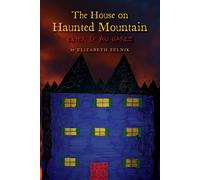 The House Of Haunted Mountain