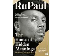 RuPaul – The House of Hidden Meanings: A Memoir – Poche