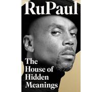 RuPaul – The House of Hidden Meanings : Mémoires – Relié