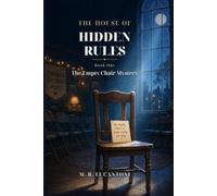 The House of Hidden Rules: The Empty Chair Mystery