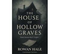 The House Of Hollow Graves