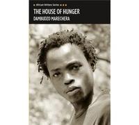 The House Of Hunger (Heinemann African Writers Series) (Paperback) Dambudzo Marechera, (Auteur)