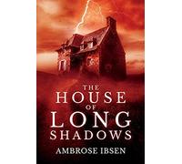 The House Of Long Shadows