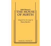 Edith Wharton's The House of Mirth Dawn Keeler, Edith Wharton (Auteur)