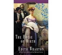 The House of Mirth (Signet Classics) - [Livre en VO] Edith Wharton, Anna Quindlen, Michael Gorra (Auteur)