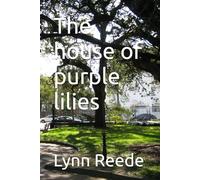 The house of purple lilies