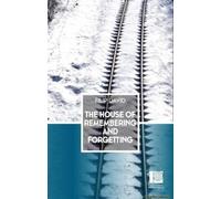 The House Of Remembering And Forgetting