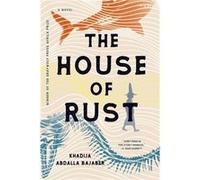 The House of Rust by Khadija Abdalla Bajaber Khadija Abdalla Bajaber (Auteur)