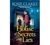 The House of Secrets and Lies: Discover the compelling coming-of-age historical saga set in post-war England