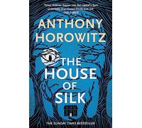 The House of Silk: The Bestselling Sherlock Holmes Novel