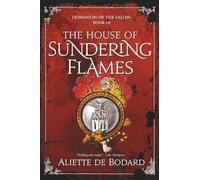 The House of Sundering Flames