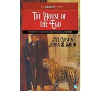 The House of the Ego: The Complete Cabalistic Cases of Semi Dual, Volume 3
