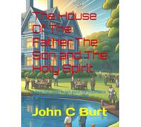 The House Of The Father, The Son and The Holy Spirit.: A Book that seeks to talk about the importance of who owns the House of your Life?