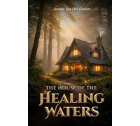 The House of the Healing Waters