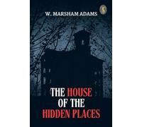 The House Of The Hidden Places