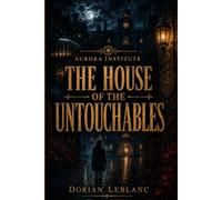 The House of the Untouchables