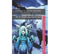 The House of the Vampire: The first known gay vampire novel