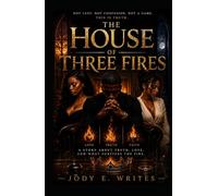 The House Of Three Fires