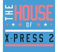 The House Of X-Press 2