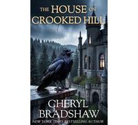 The House on Crooked Hill - Cheryl Bradshaw - Cheryl Bradshaw - ebook (ePub) - Livre