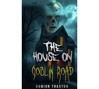 The House on Goblin Road
