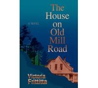 The House On Old Mill Road