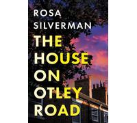 The House on Otley Road - Rosa Silverman - HQ - ebook (ePub) - Livre