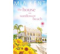 The House on Sunflower Beach