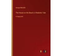 The House On The Beach; A Realistic Tale