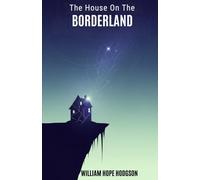 The House on the Borderland
