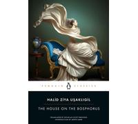 The House on the Bosphorus (Forbidden Love) - Halid Ziya Usakligil - Penguin Classics - ebook (ePub) - Livre