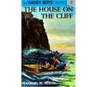 The House on the Cliff, Hardy Boys Series Franklin W. Dixon (Auteur)