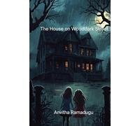 The House on Wood Bark Street: A Middle Grade Horror Mystery About Courage and Curiosity