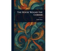 The House 'Round the Corner