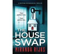 The House Swap: a gripping psychological thriller