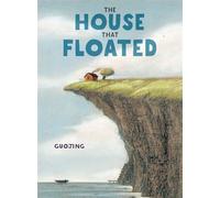 The House That Floated - Jing Guo - Random House Studio - ebook (ePub) - Livre
