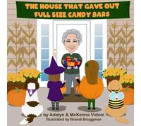 The House That Gave Out Full Size Candy Bars